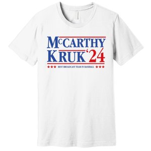 Mccarthy And Kruk 24 Best Broadcast Team In Baseball Premium T-Shirt