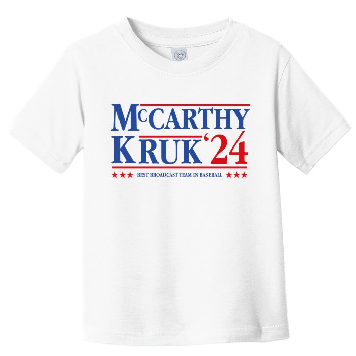 Mccarthy And Kruk 24 Best Broadcast Team In Baseball Toddler T-Shirt