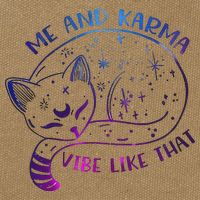 Me And Karma Vibe Like That Karma Is A Cat Purring In My Lap  Cotton Canvas Backpack