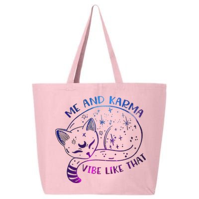Me And Karma Vibe Like That Karma Is A Cat Purring In My Lap  25L Jumbo Tote