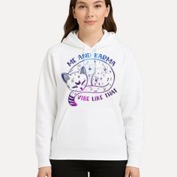 Me And Karma Vibe Like That Karma Is A Cat Purring In My Lap  Hoodie