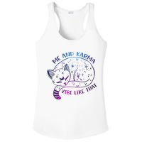 Me And Karma Vibe Like That Karma Is A Cat Purring In My Lap  Ladies PosiCharge Competitor Racerback Tank