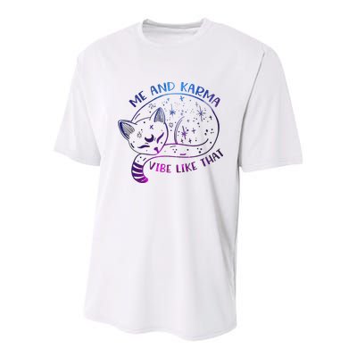 Me And Karma Vibe Like That Karma Is A Cat Purring In My Lap  Youth Performance Sprint T-Shirt