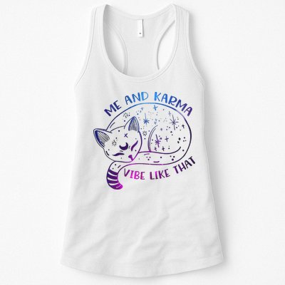 Me And Karma Vibe Like That Karma Is A Cat Purring In My Lap  Womens Tank Top