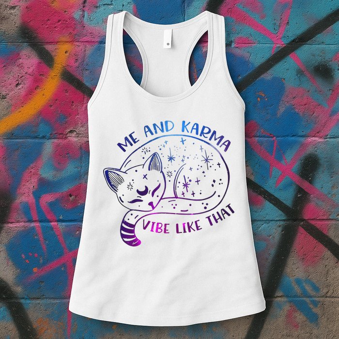 Me And Karma Vibe Like That Karma Is A Cat Purring In My Lap  Womens Tank Top