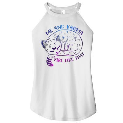 Me And Karma Vibe Like That Karma Is A Cat Purring In My Lap  Women's Perfect Tri Rocker Tank