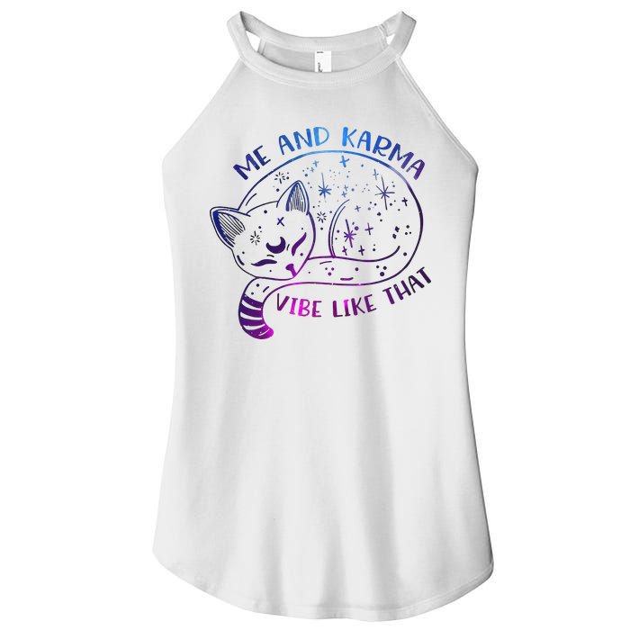 Me And Karma Vibe Like That Karma Is A Cat Purring In My Lap  Women's Perfect Tri Rocker Tank