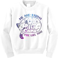 Me And Karma Vibe Like That Karma Is A Cat Purring In My Lap  Kids Sweatshirt