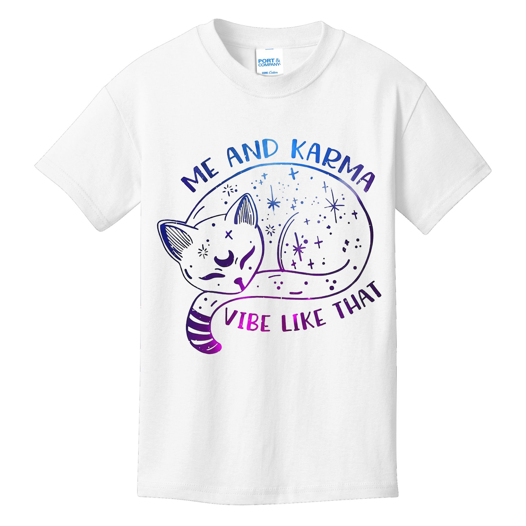 Me And Karma Vibe Like That Karma Is A Cat Purring In My Lap  Kids T-Shirt