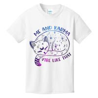Me And Karma Vibe Like That Karma Is A Cat Purring In My Lap  Kids T-Shirt