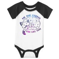 Me And Karma Vibe Like That Karma Is A Cat Purring In My Lap  Infant Baby Jersey Bodysuit