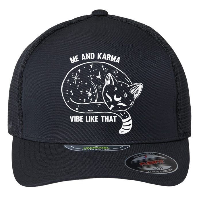 Me and Karma vibe like that Flexfit Unipanel Trucker Cap