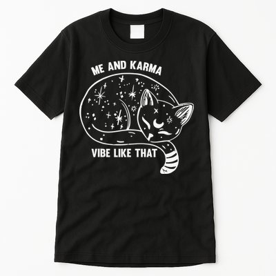 Me and Karma vibe like that Tall T-Shirt