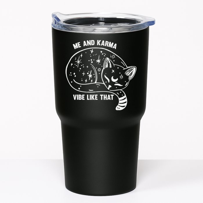 Me and Karma vibe like that Tumbler