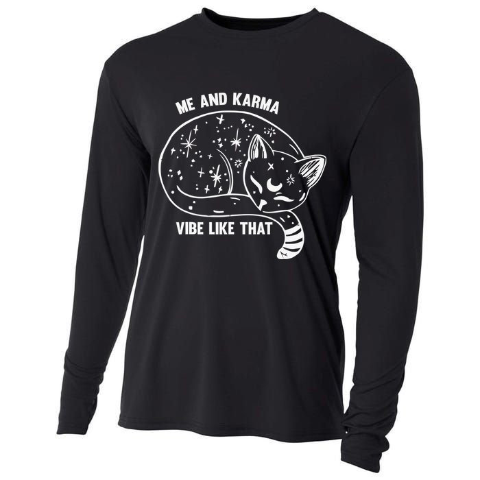 Me and Karma vibe like that Cooling Performance Long Sleeve Crew