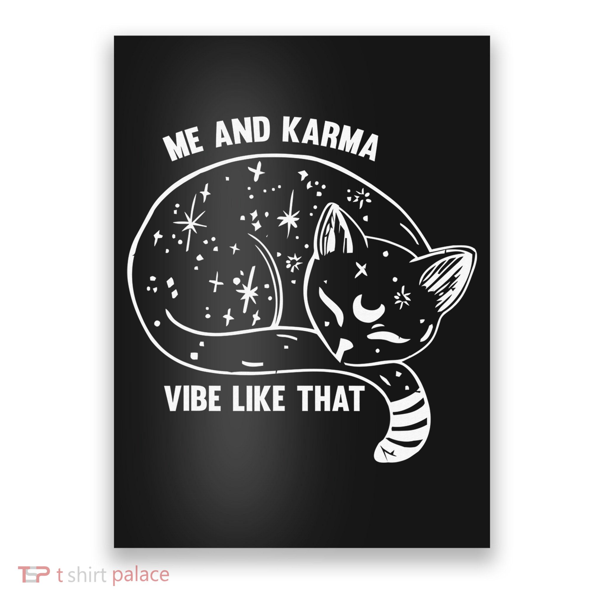 Me and Karma vibe like that Poster