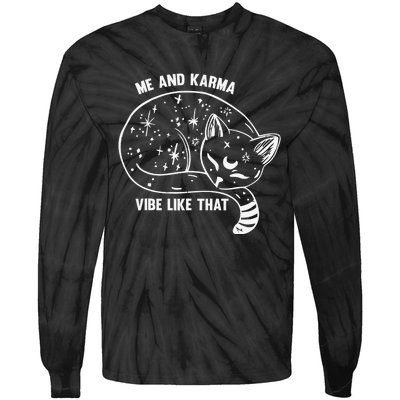 Me and Karma vibe like that Tie-Dye Long Sleeve Shirt