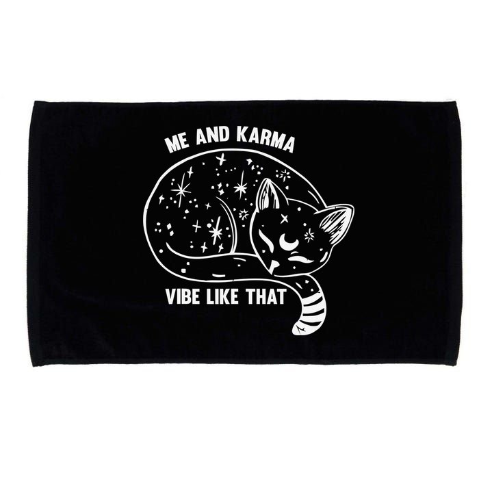 Me and Karma vibe like that Microfiber Hand Towel