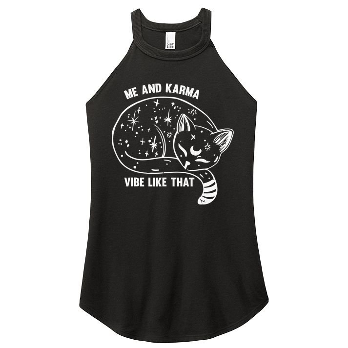 Me and Karma vibe like that Women's Perfect Tri Rocker Tank