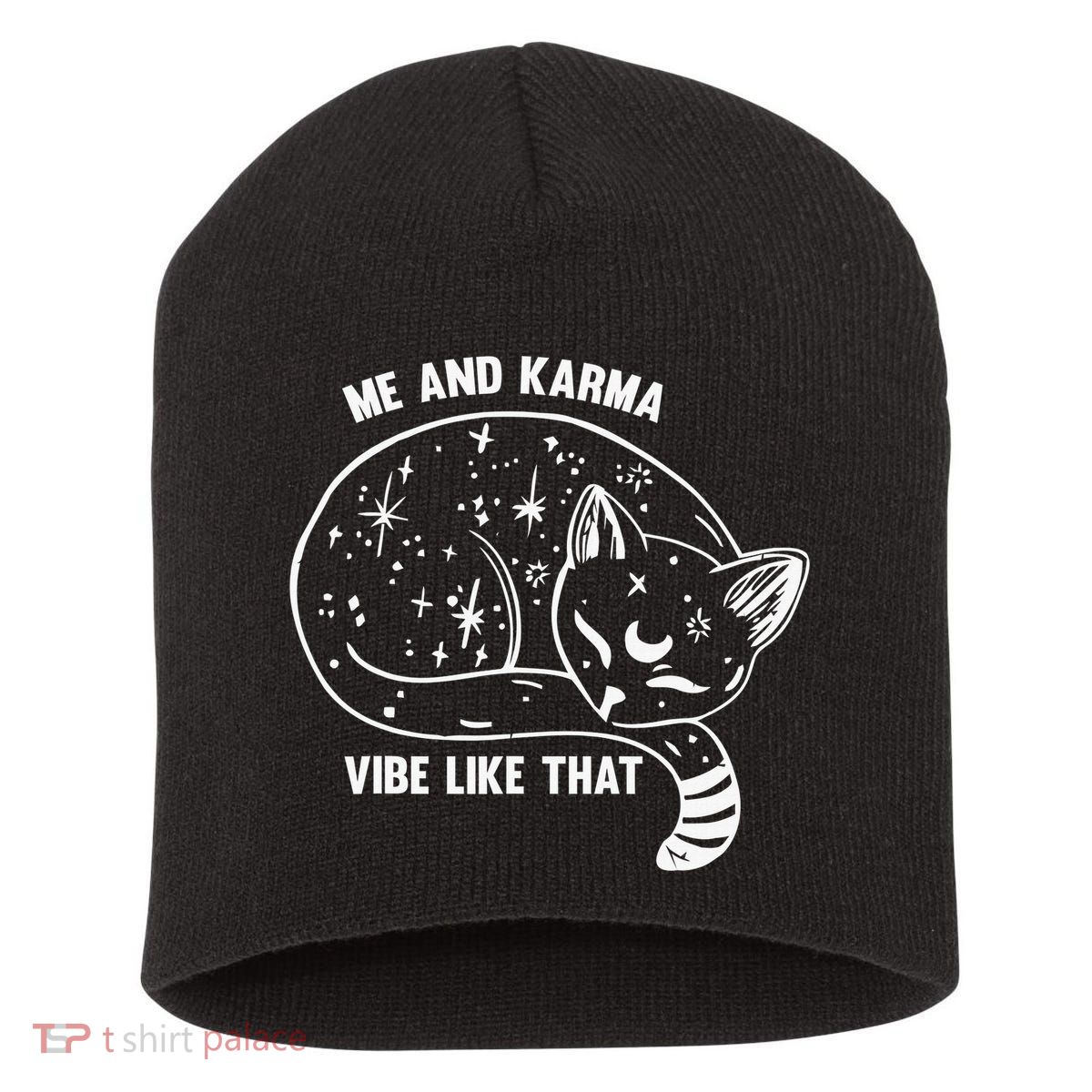 Me and Karma vibe like that Short Acrylic Beanie