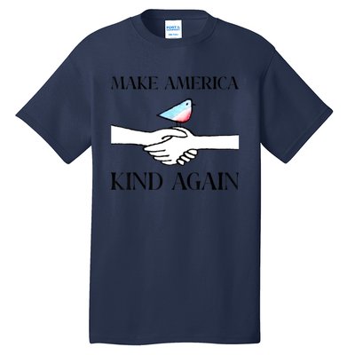 Make America Kind Again Tall T-Shirt