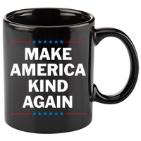 Make America Kind Again Funny Gift 11oz C Handle Ceramic Mug
