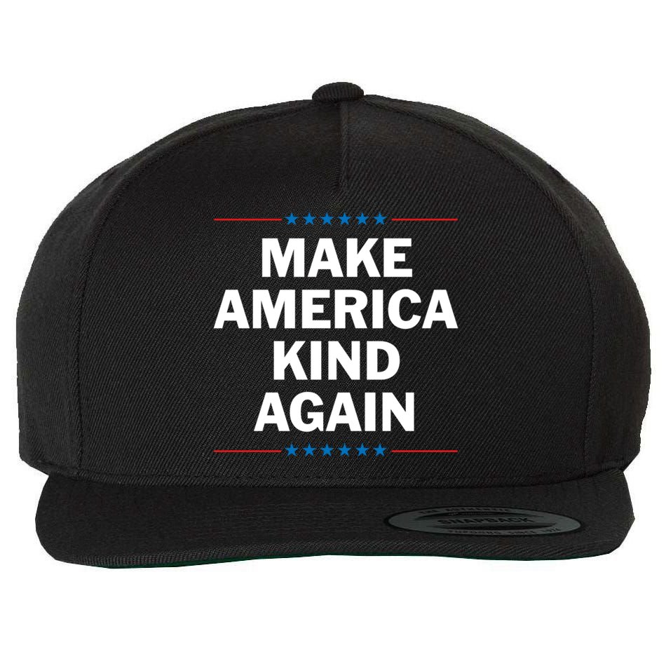 Make America Kind Again Funny Gift Wool Snapback Cap
