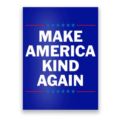 Make America Kind Again Funny Gift Poster