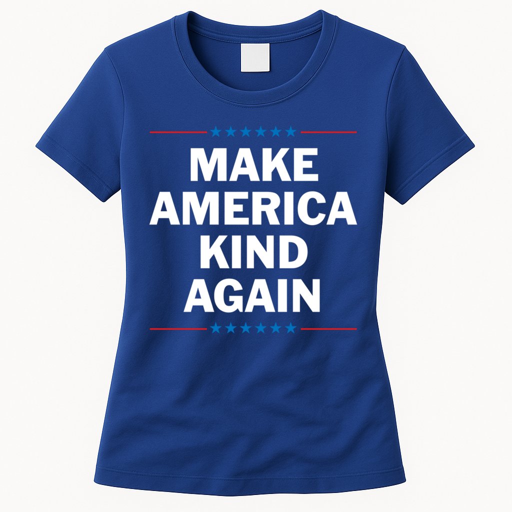 Make America Kind Again Funny Gift Womens T-Shirt