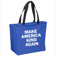 Make America Kind Again Funny Gift Zip Tote Bag