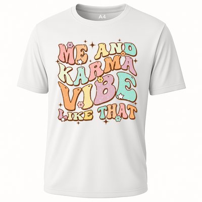 Me And Karma Vibe Like That Funny Groovy Hippie Flower Cooling Performance Crew T-Shirt