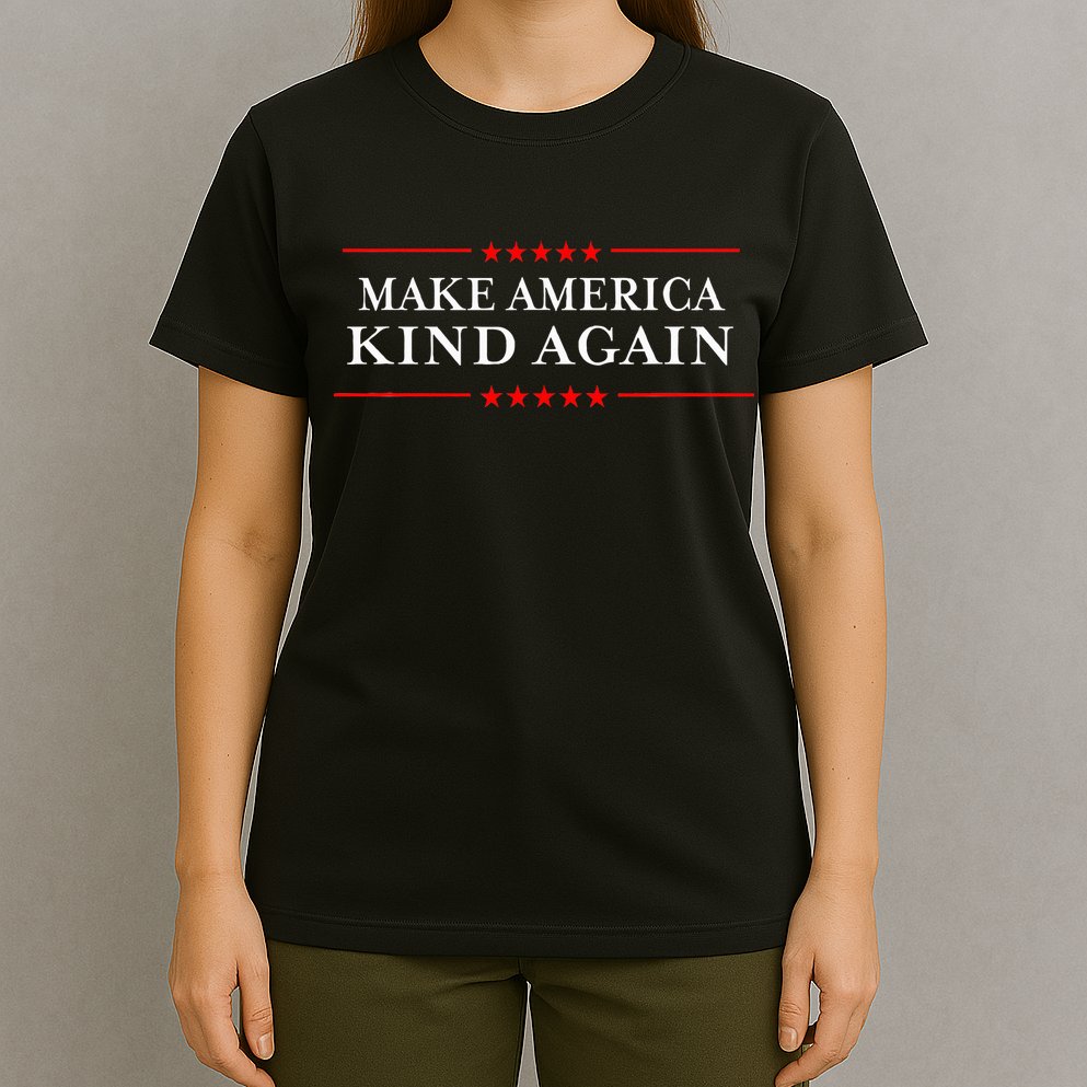 Make America Kind Again T Choose Anti Trump T-Shirt