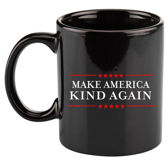 Make America Kind Again T Choose Anti Trump 11oz C Handle Ceramic Mug