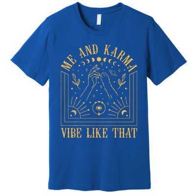 Me And Karma Vibe Like That Cat Moon AtMidnight Cute Premium T-Shirt