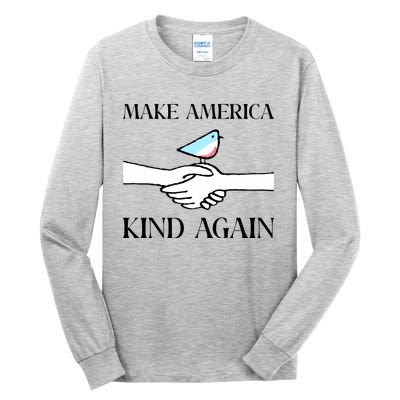 Make America Kind Again Tall Long Sleeve T-Shirt