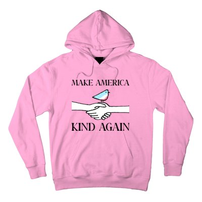 Make America Kind Again Hoodie