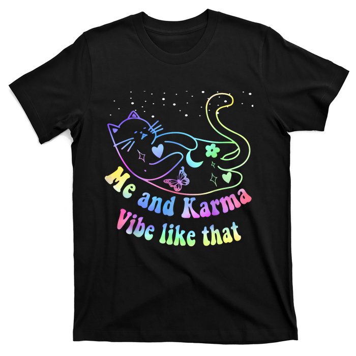 Me And Karma Vibe Like That Lazy Cat Lover Design T-Shirt