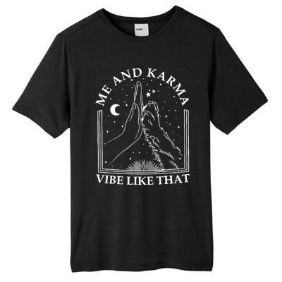 Me And Karma Vibe Like That Funny Cat Paw Tall Fusion ChromaSoft Performance T-Shirt