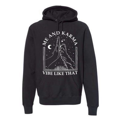 Me And Karma Vibe Like That Funny Cat Paw Premium Hoodie