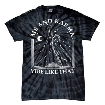 Me And Karma Vibe Like That Funny Cat Paw Tie-Dye T-Shirt