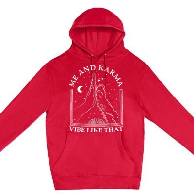 Me And Karma Vibe Like That Funny Cat Paw Premium Pullover Hoodie