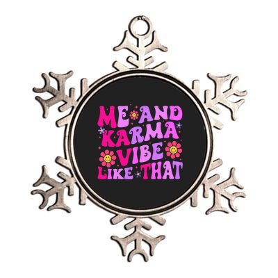 Me and Karma Vibe Like That Groovy  Metallic Star Ornament