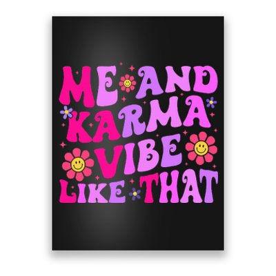 Me and Karma Vibe Like That Groovy  Poster