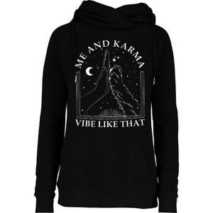 Me And Karma Vibe Like That Funny Cat Paw Womens Funnel Neck Pullover Hood