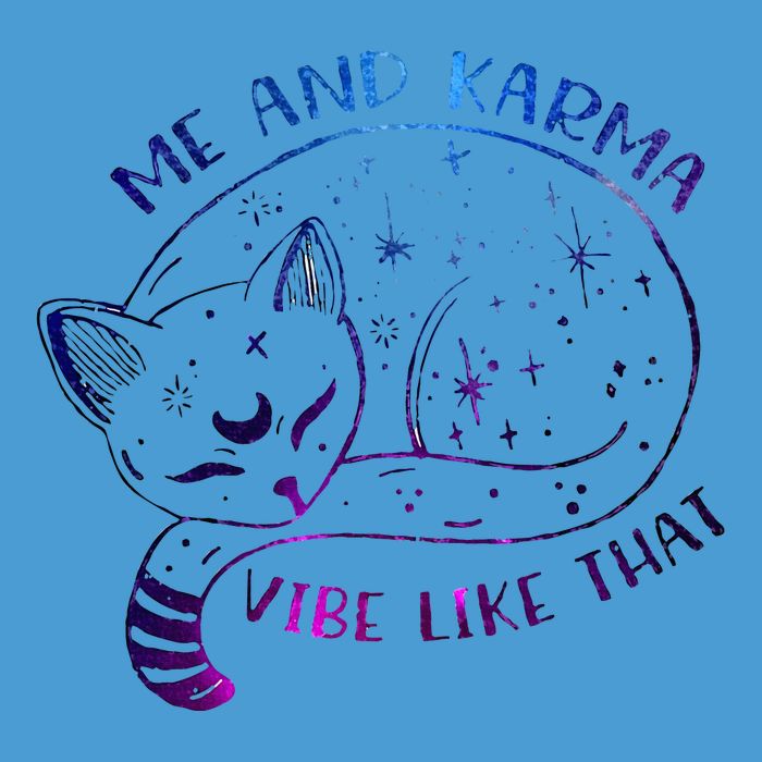 me and karma vibe like that karma is a cat purring in my lap Tie Dye Hoodie