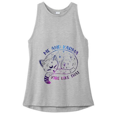 me and karma vibe like that karma is a cat purring in my lap Ladies PosiCharge Tri-Blend Wicking Tank