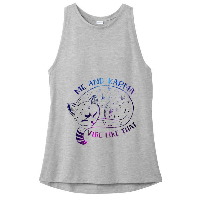 me and karma vibe like that karma is a cat purring in my lap Ladies PosiCharge Tri-Blend Wicking Tank