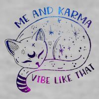 me and karma vibe like that karma is a cat purring in my lap Ladies PosiCharge Tri-Blend Wicking Tank