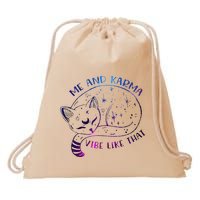 me and karma vibe like that karma is a cat purring in my lap Drawstring Bag