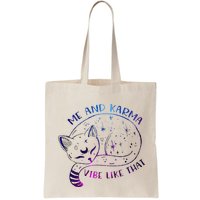 me and karma vibe like that karma is a cat purring in my lap Bag